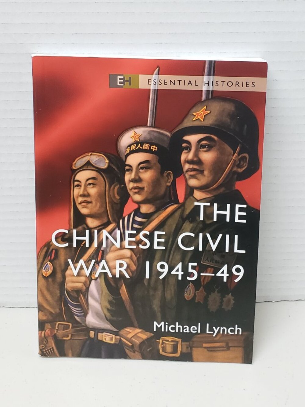 The Chinese Civil War 1945-49 By Michael Lynch Book